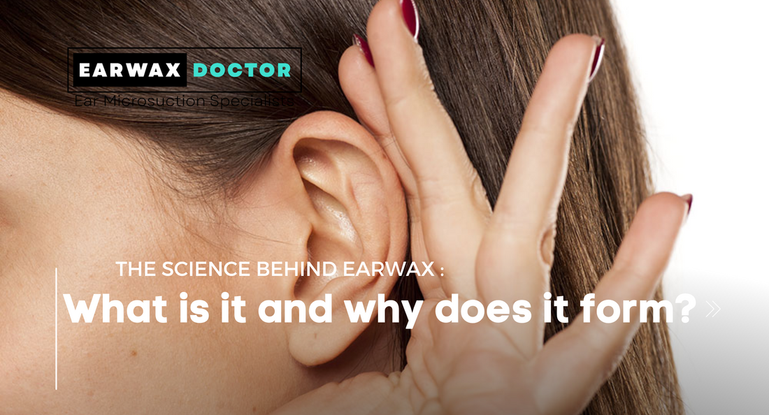 The Science Behind Earwax: What Is It and Why Does It Form?