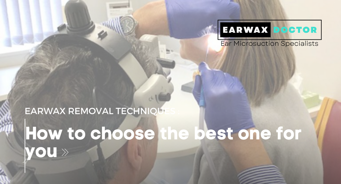 Earwax Removal Techniques: Choosing the Best Option for You